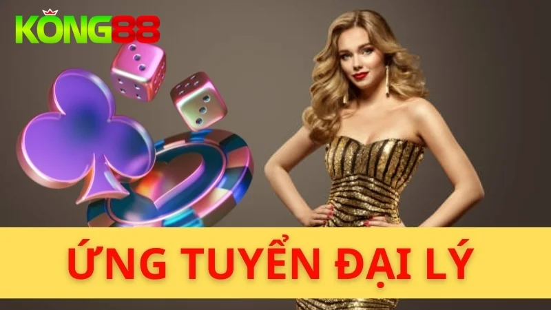 Hệ Thống Đại Lý Kong88 1 Trở thành đại lý Kong88, anh em sẽ có nhiều lợi ích thiết thực