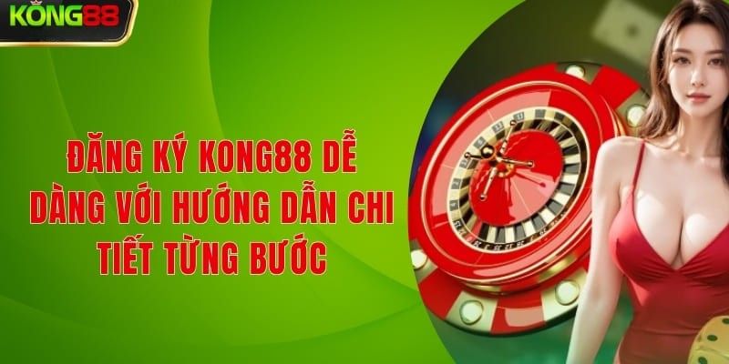 Những điều cần phải chuẩn bị trước khi đăng ký Kong88 3 Luôn chuẩn bị đường truyền mạng ổn định để đăng ký