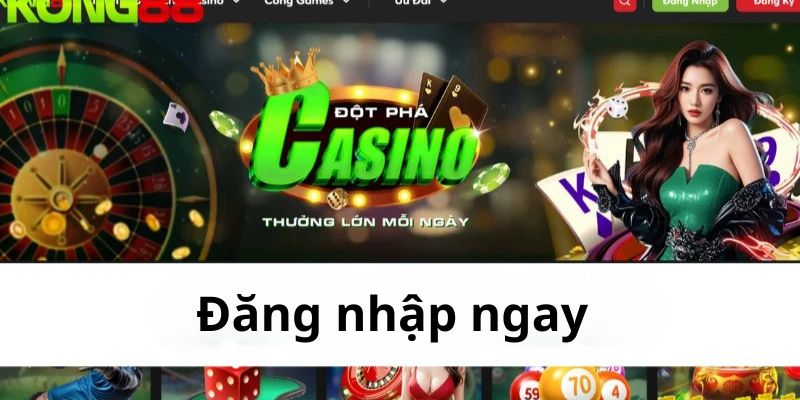 Đăng nhập Kong88 nhanh chóng chỉ với 3 bước 4 Để đảm bảo đăng nhập thành công bạn cần phải truy cập đúng link