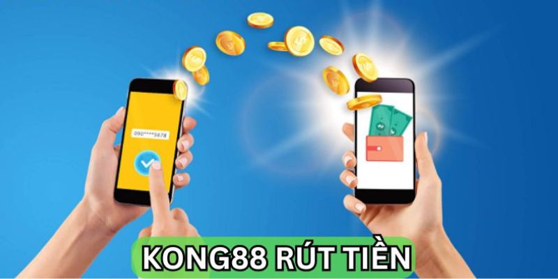 Hướng dẫn cách rút tiền Kong88 dễ dàng nhất 2025 2 Có nhiều hình thức rút tiền khác nhau người chơi có thể lựa chọn