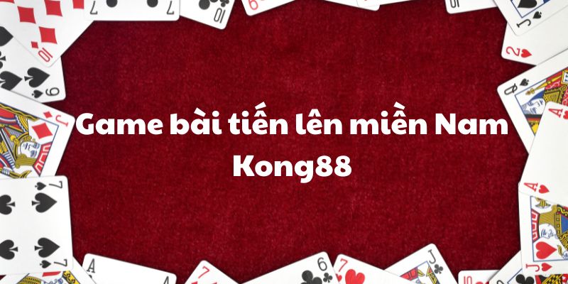 Bất cứ người chơi nào cũng cần phải nắm được luật chơi game tiến lên Miền Nam