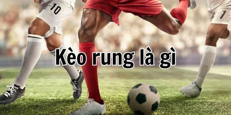 Kèo rung là gì? Hướng dẫn cách tính kèo rung đơn giản nhất 4 Truy cập vào Kong88 để được tham gia chơi kèo rung