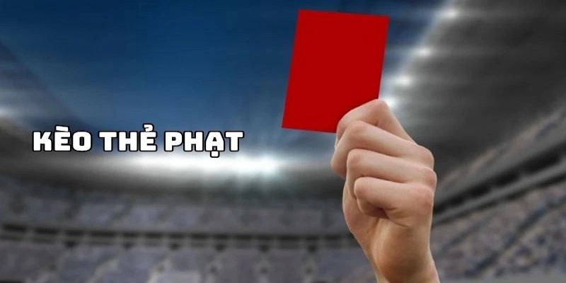 Cách chơi kèo thẻ phạt dễ chiến thắng nhất 1 Kèo thẻ phạt là một trong những kèo phụ khá dễ chơi